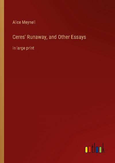 Ceres’ Runaway, and Other Essays