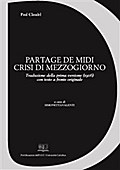 Partage de Midi. Crisi di Mezzogiorno