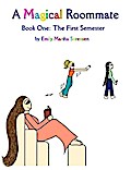 A Magical Roommate: The First Semester