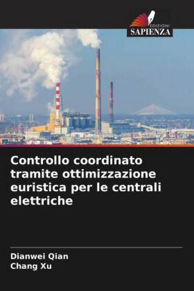 Controllo coordinato tramite ottimizzazione euristica per le centrali elettriche