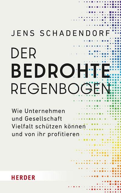 Der bedrohte Regenbogen
