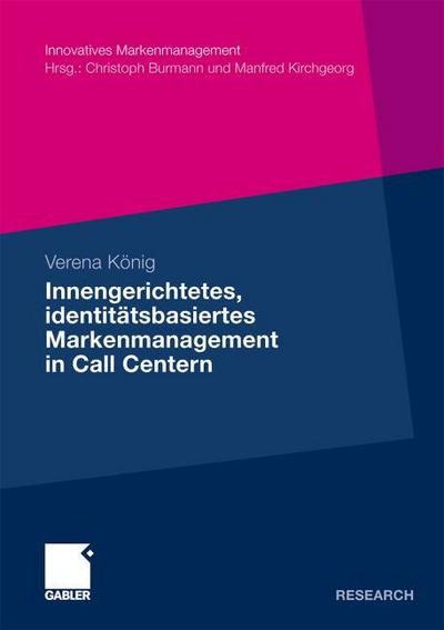 Innengerichtetes, identitätsbasiertes Markenmanagement im Call Center