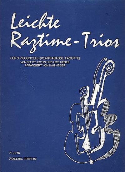 Leichte Ragtime-Triosfür 3 Violoncelli (Kontrabässe, Fagotte)