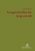 Kurzgeschichten für Jung und Alt