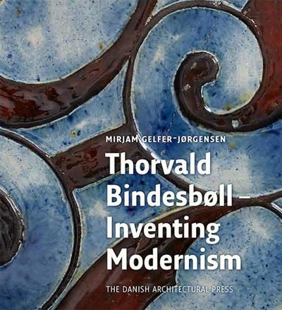Gelfer-Jørgensen, M: Thorvald Bindesbøll