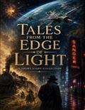 Tales From The Edge Of Light