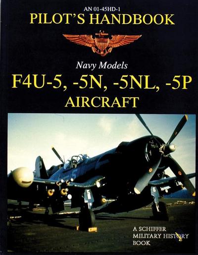 F4u-5, -5n, -5nl, -5p Pilots’ Handbook