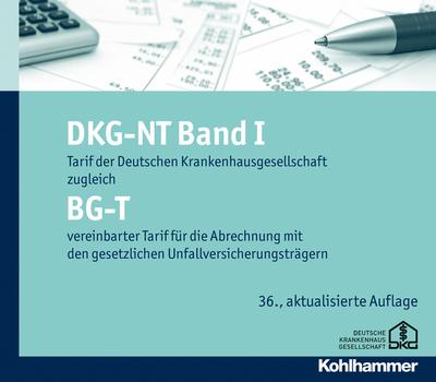 DKG-NT Tarif der Deutschen Krankenhausgesellschaft: DKG-NT Band I / BG-T: Tarif der Deutschen Krankenhausgesellschaft zugleich BG-T vereinbarter Tarif ... den gesetzlichen Unfallversicherungsträgern