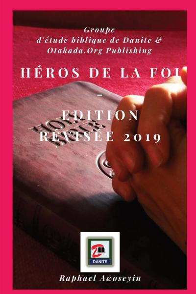 Héros de la foi -  Edition révisée 2019