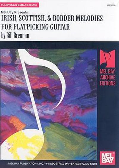 Irish, Scottish & Border Melodies for Flatpicking Guitar