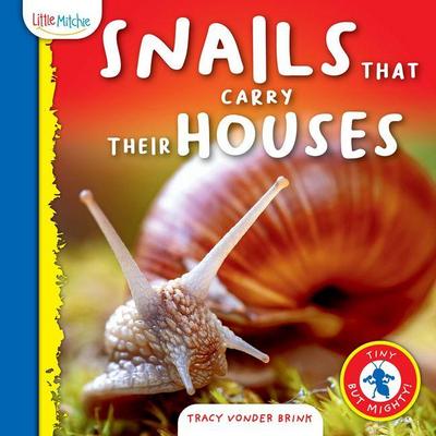 Snails That Carry Their Houses