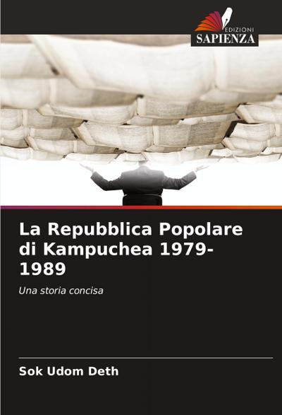 La Repubblica Popolare di Kampuchea 1979-1989