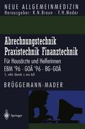 Abrechnungstechnik, Praxistechnik, Finanztechnik