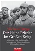 Der kleine Frieden im Großen Krieg