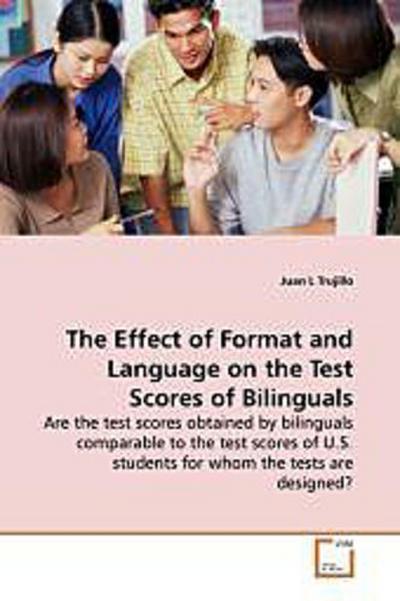 The Effect of Format and Language on the Test Scores  of Bilinguals