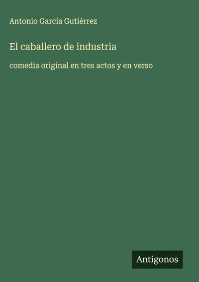 El caballero de industria