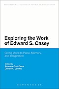 Exploring the Work of Edward S. Casey