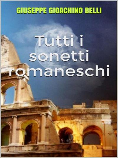 Tutti i sonetti romaneschi