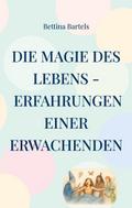 Die Magie des Lebens