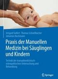Praxis der Manuellen Medizin bei Säuglingen und Ki