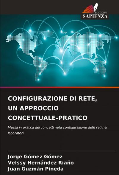 CONFIGURAZIONE DI RETE, UN APPROCCIO CONCETTUALE-PRATICO