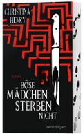Böse Mädchen sterben nicht