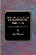 The Pathologies of Individual Freedom