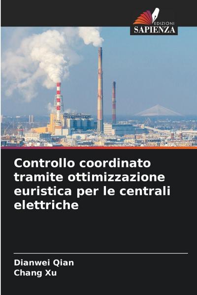 Controllo coordinato tramite ottimizzazione euristica per le centrali elettriche