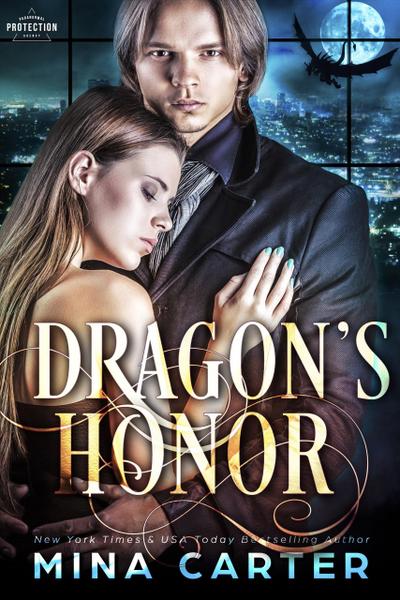 Dragon’s Honor (Paranormal Protection Agency: Shadow Dragons, #1)