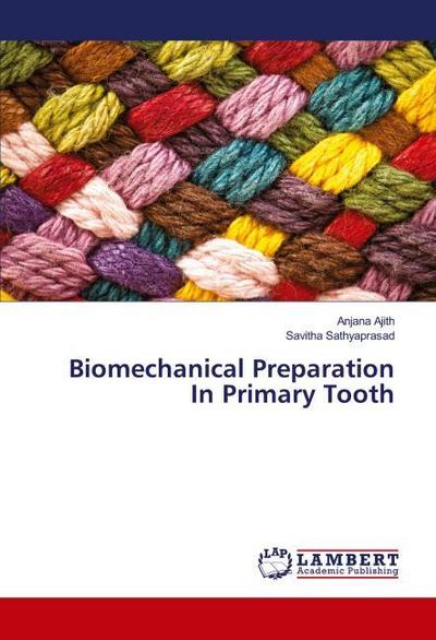 Biomechanical Preparation In Primary Tooth