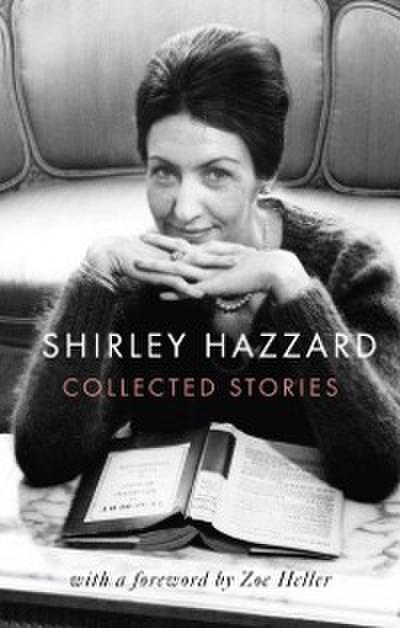 Collected Stories of Shirley Hazzard