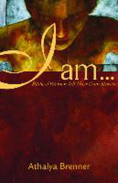 I Am...