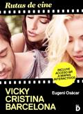 Rutas de cine: Vicky Cristina Barcelona