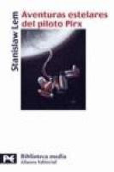 Aventuras estelares del piloto Pirx - Stanislaw Lem