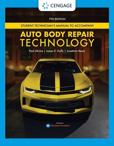 Tech Manual for Uhrina/Duffy/Beaty’s Auto Body Repair Technology