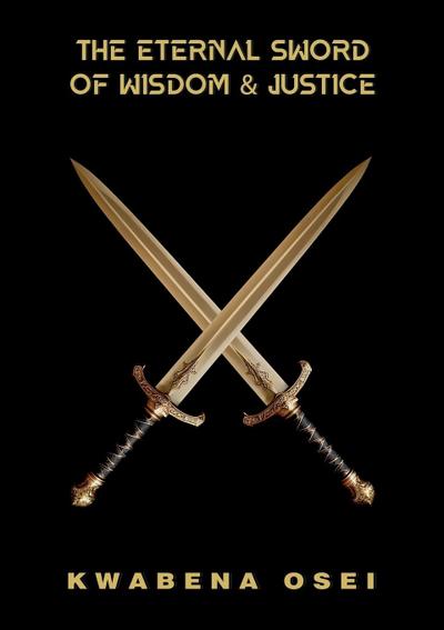 The Eternal Sword of Wisdom and Justice