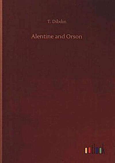 Alentine and Orson