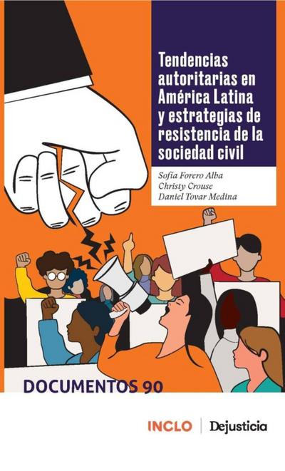 Tendencias autoritarias en América Latina y estrategias de resistencia de la sociedad civil