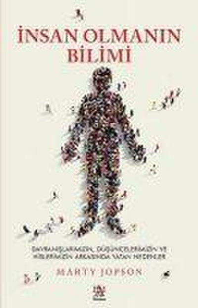 Insan Olmanin Bilimi