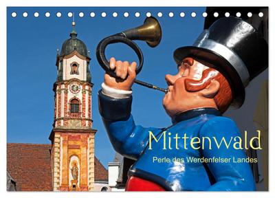Mittenwald - Perle des Werdenfelser Landes (Tischkalender 2026 DIN A5 quer), CALVENDO Monatskalender