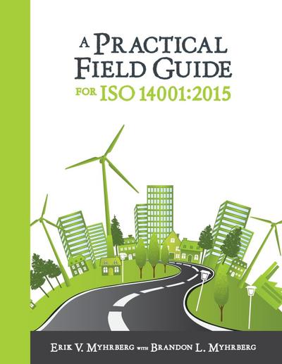 A Practical Field Guide for ISO 14001