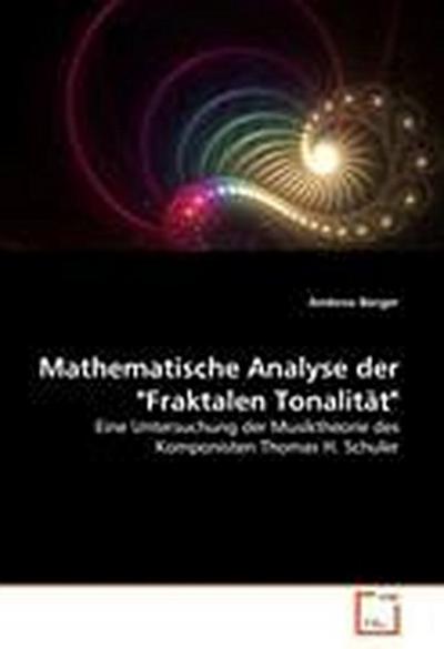 Mathematische Analyse der "Fraktalen Tonalität"
