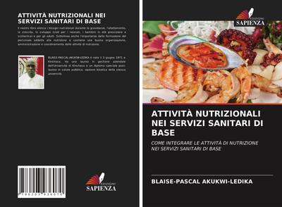 ATTIVITÀ NUTRIZIONALI NEI SERVIZI SANITARI DI BASE