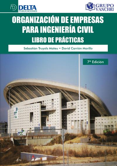 Organización de empresas para ingeniería civil: libro de prácticas