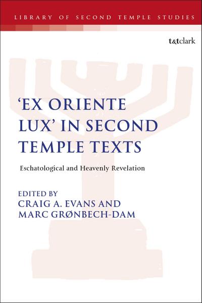 ’Ex Oriente Lux’ in Second Temple Texts