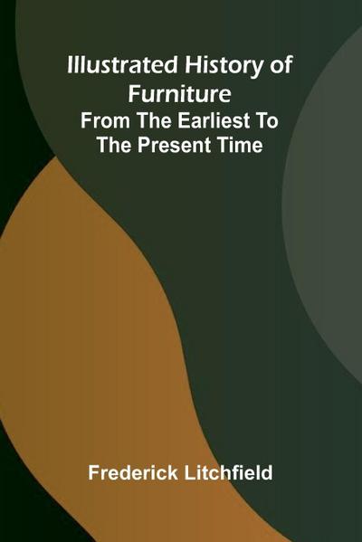 Illustrated History Of Furniture