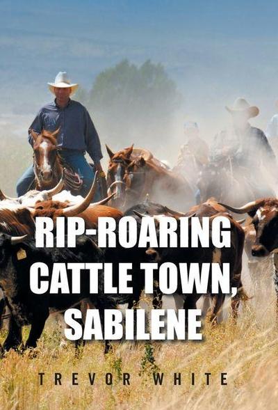 Rip-Roaring Cattle Town, Sabilene
