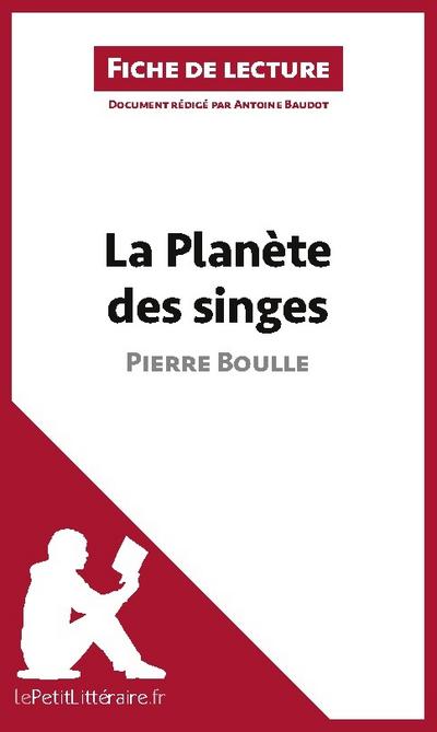 La Planète des singes de Pierre Boulle (Fiche de lecture)