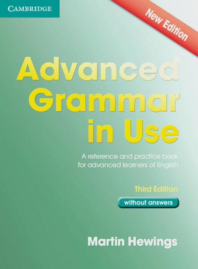 Advanced Grammar in Use, New edition Edition without answers