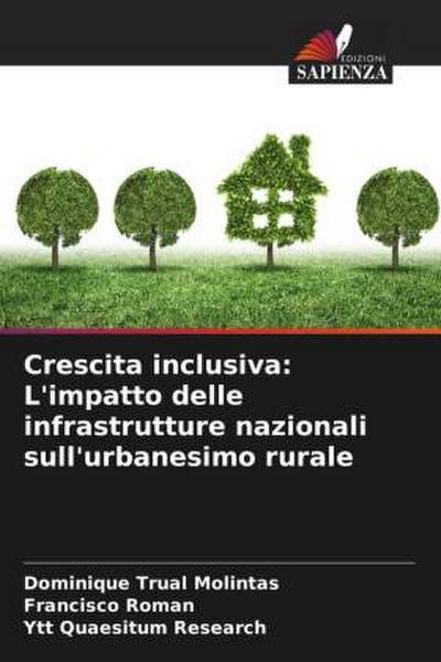 Crescita inclusiva: L’impatto delle infrastrutture nazionali sull’urbanesimo rurale
